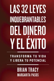 Portada del libro LAS 32 LEYES INQUEBRANTABLES DEL DINERO Y EL ÉXITO - Compralo en ByAnaCeci.com