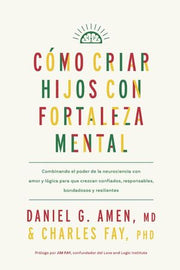 Portada del libro COMO CRIAR HIJOS CON FORTALEZA MENTAL - Compralo en ByAnaCeci.com