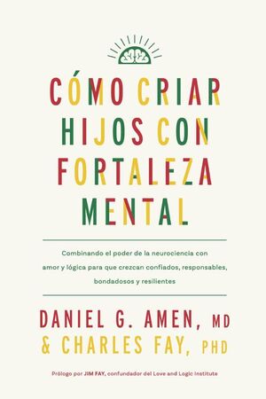 Portada del libro COMO CRIAR HIJOS CON FORTALEZA MENTAL - Compralo en ByAnaCeci.com