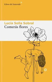 Portada del libro COMERÁS FLORES - Compralo en ByAnaCeci.com