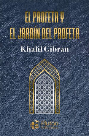 Portada del libro EL PROFETA Y EL JARDÍN DEL PROFETA (TAPA DURA) - Compralo en ByAnaCeci.com