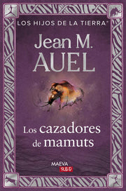 Portada del libro LOS CAZADORES DE MAMUTS - Compralo en ByAnaCeci.com