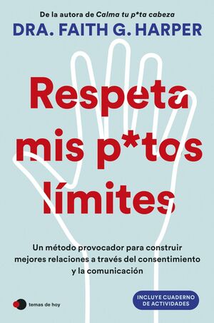 Portada del libro RESPETA MIS PUTOS LIMITES - Compralo en ByAnaCeci.com