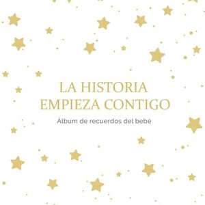 Portada del libro LA HISTORIA EMPIEZA CONTIGO - Compralo en ByAnaCeci.com