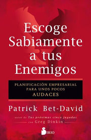 Portada del libro ESCOGE SABIAMENTE A TUS ENEMIGOS - Compralo en ByAnaCeci.com