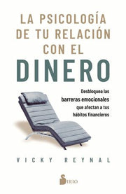 Portada del libro LA PSICOLOGIA DE TU RELACION CON EL DINERO - Compralo en ByAnaCeci.com