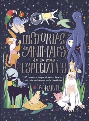 Portada del libro HISTORIAS DE ANIMALES DE LO MAS ESPECIALES - Compralo en ByAnaCeci.com