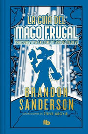 Portada del libro LA GUÍA DEL MAGO FRUGAL PARA SOBREVIVIR EN LA INGLATERRA DEL MEDIEVO (EDICIÓN LI - Compralo en ByAnaCeci.com