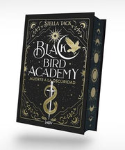 Portada del libro BLACK BIRD ACADEMY 1: MUERTE A LA OSCURIDAD - Compralo en ByAnaCeci.com