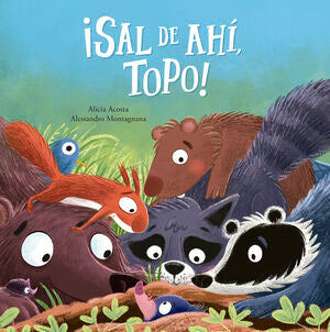 Portada del libro ¡SAL DE AHÍ, TOPO! - Compralo en ByAnaCeci.com