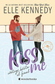 Portada del libro KISS ME 4: CONTIGO HASTA EL FINAL - Compralo en ByAnaCeci.com