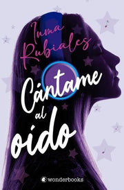 Portada del libro CANTAME AL OIDO - Compralo en ByAnaCeci.com