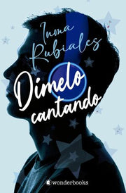 Portada del libro DÍMELO CANTANDO - Compralo en ByAnaCeci.com