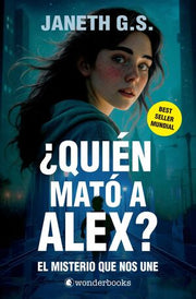 Portada del libro QUIEN MATO A ALEX 1: EL MISTERIO QUE NOS UNE - Compralo en ByAnaCeci.com