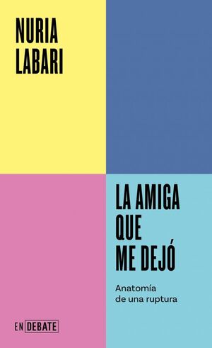 Portada del libro LA AMIGA QUE ME DEJÓ (SERIE ENDEBATE) - Compralo en ByAnaCeci.com