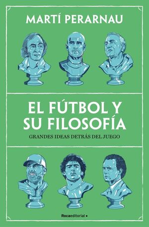 Portada del libro EL FÚTBOL Y SU FILOSOFÍA - Compralo en ByAnaCeci.com