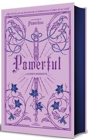 Portada del libro POWERFUL (UNA HISTORIA DE POWERLESS) (EDICION CANTOS TINTADOS) - Compralo en ByAnaCeci.com