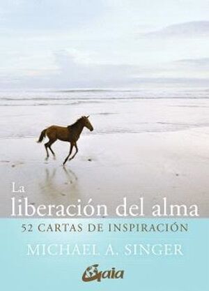 Portada del libro LA LIBERACION DEL ALMA (52 CARTAS DE INSPIRACION) - Compralo en ByAnaCeci.com