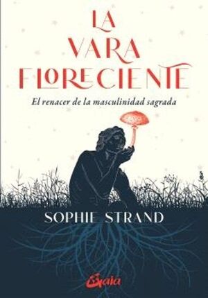 Portada del libro LA VARA FLORECIENTE - Compralo en ByAnaCeci.com