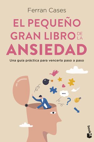 Portada del libro EL PEQUEÑO GRAN LIBRO DE LA ANSIEDAD - Compralo en ByAnaCeci.com