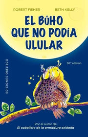 Portada del libro EL BUHO QUE NO PODÍA ULULAR - Compralo en ByAnaCeci.com