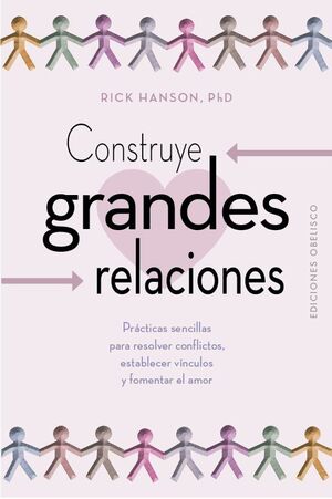 Portada del libro CONSTRUYE GRANDES RELACIONES - Compralo en ByAnaCeci.com