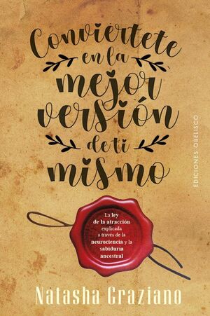 Portada del libro CONVIERTETE EN LA MEJOR VERSIÓN DE TI MISMO - Compralo en ByAnaCeci.com