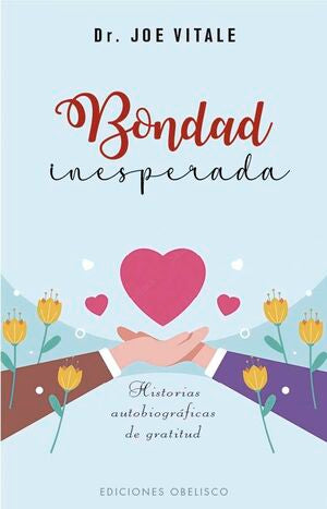 Portada del libro BONDAD INESPERADA - Compralo en ByAnaCeci.com