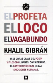 Portada del libro EL PROFETA, EL LOCO Y EL VAGABUNDO - Compralo en ByAnaCeci.com
