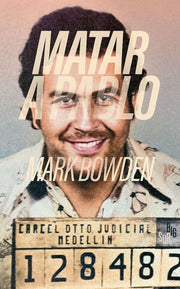 Portada del libro MATAR A PABLO - Compralo en ByAnaCeci.com