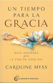 Portada del libro UN TIEMPO PARA LA GRACIA - Compralo en ByAnaCeci.com