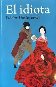 Portada del libro EL IDIOTA - Compralo en ByAnaCeci.com