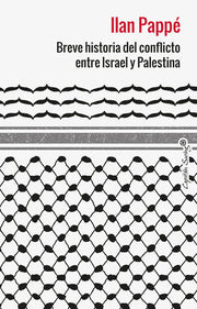 Portada del libro BREVE HISTORIA DEL CONFLICTO ENTRE ISRAEL Y PALESTINA - Compralo en ByAnaCeci.com