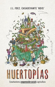 Portada del libro HUERTOPIAS - Compralo en ByAnaCeci.com
