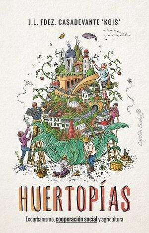 Portada del libro HUERTOPIAS - Compralo en ByAnaCeci.com
