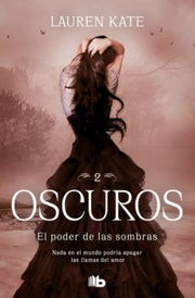 Portada del libro OSCUROS 2: PODER DE LAS SOMBRAS - Compralo en ByAnaCeci.com