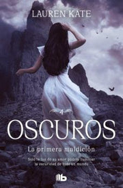 Portada del libro OSCUROS 4: LA PRIMERA MALDICIÓN - Compralo en ByAnaCeci.com