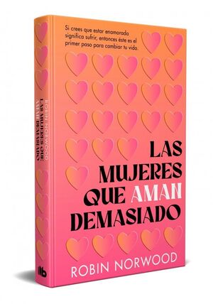 Portada del libro LAS MUJERES QUE AMAN DEMASIADO (EDICION CONMEMORATIVA) - Compralo en ByAnaCeci.com