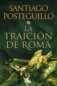 Portada del libro TRILOGIA AFRICANUS 3: LA TRAICION DE ROMA - Compralo en ByAnaCeci.com