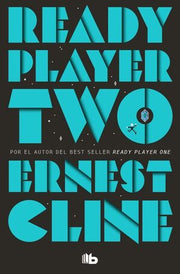 Portada del libro READY PLAYER TWO (ESPAÑOL) - Compralo en ByAnaCeci.com