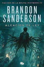 Portada del libro MISTBORN 4: ALEACION DE LEY - Compralo en ByAnaCeci.com