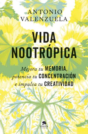 Portada del libro VIDA NOOTROPICA - Compralo en ByAnaCeci.com