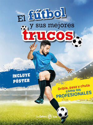 Portada del libro EL FÚTBOL Y SUS MEJORES TRUCOS - Compralo en ByAnaCeci.com