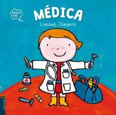 Portada del libro MÉDICA (QUIERO SER ) - Compralo en ByAnaCeci.com