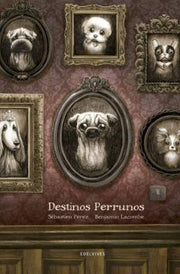 Portada del libro DESTINOS PERRUNOS - Compralo en ByAnaCeci.com