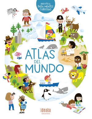 Portada del libro BIBLIOTECA PARA MENTES CURIOSAS: ATLAS DEL MUNDO - Compralo en ByAnaCeci.com