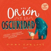 Portada del libro ORIÓN Y LA OSCURIDAD - Compralo en ByAnaCeci.com
