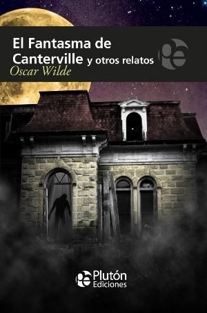 Portada del libro FANTASMA DE CANTERVILLE Y OTROS RELATOS, EL - Compralo en ByAnaCeci.com
