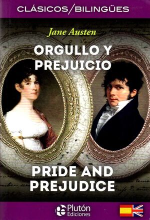 Portada del libro ORGULLO Y PREJUICIO/PRIDE AND PREJUDICE (BILINGUE) - Compralo en ByAnaCeci.com