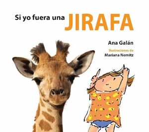 Portada del libro SI YO FUERA UNA JIRAFA - Compralo en ByAnaCeci.com